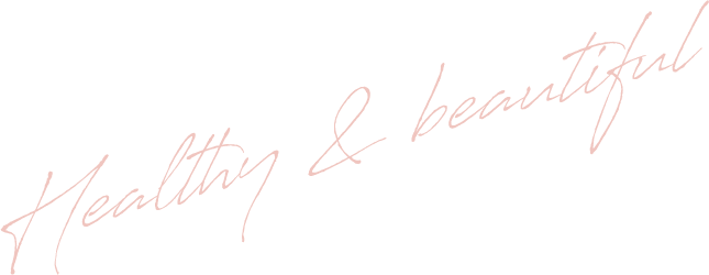 Healthy & beautiful